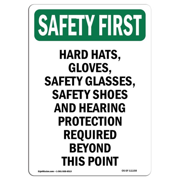 Signmission OSHA SAFETY FIRST Sign, Hard Hats Gloves Safety Glasses, 10in X 7in Aluminum, 7" W, 10" H, Portrait OS-SF-A-710-V-11158 - main
